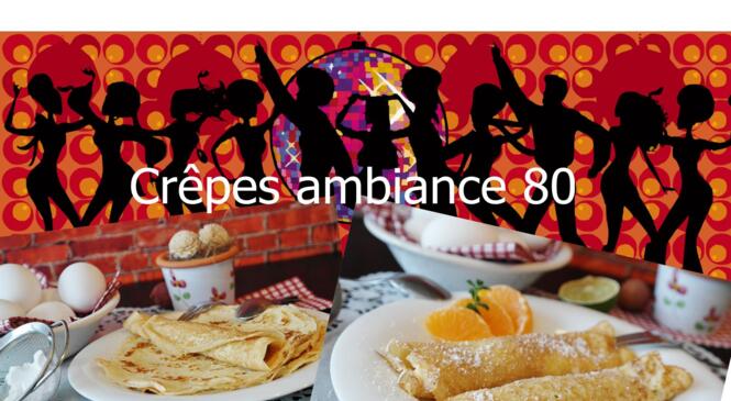 Soirée crêpes Ambiance 80 image article