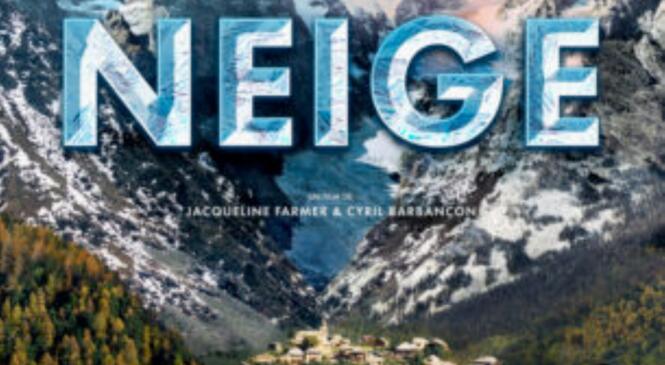 CINE MONTAGNE : 22 JUIN 21H MALRAUX : Neige de Cyril Barbançon 2022 France 40 mn documentaire image article